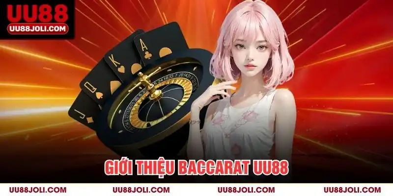 Giới thiệu Baccarat uu88