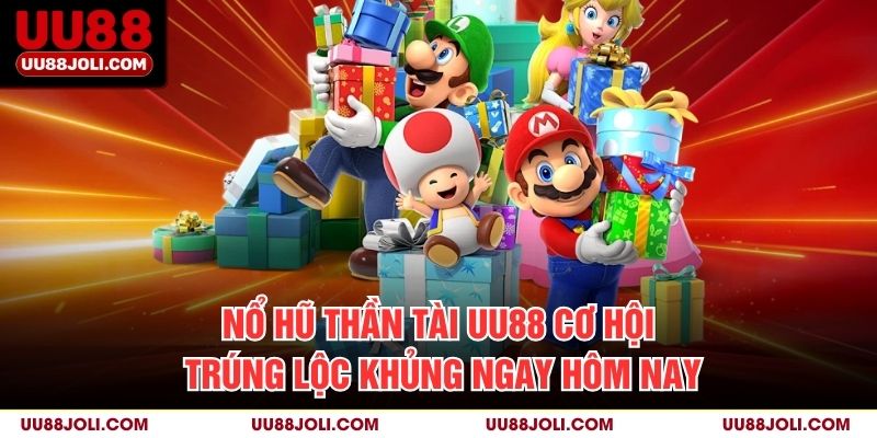 Nổ Hũ Thần Tài UU88 – Cơ Hội Trúng Lộc Khủng Ngay Hôm Nay