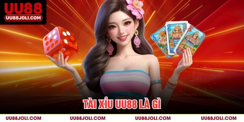 Tài xỉu uu88 là gì?